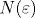 N ( \varepsilon )