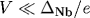 V\ll\Delta_{\text{Nb}}/e