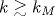 k\gtrsim k_M