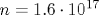 n=1.6\cdot10^{17}