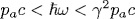 p_ac<\hbar\omega<\gamma^2p_ac